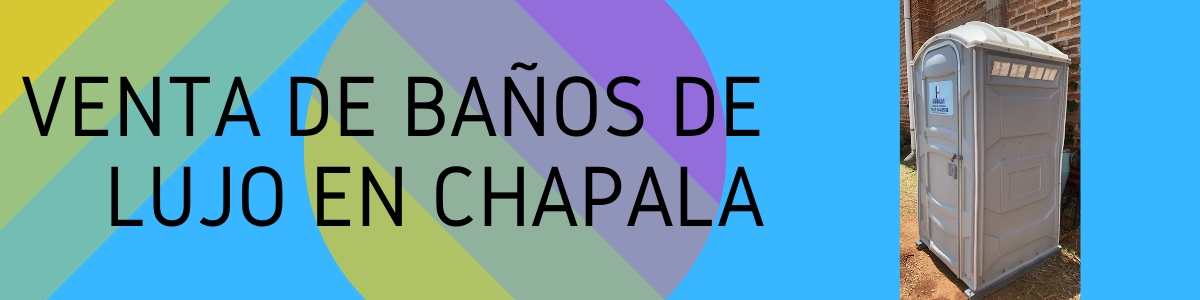 Alquiler de Baños Públicos en Chapala