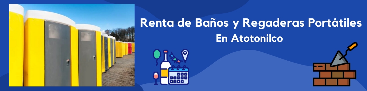 Alquiler del Baños en Atotonilco