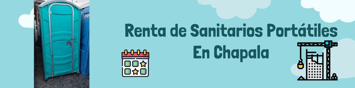 Renta de Sanitarios Portátiles en Chapala