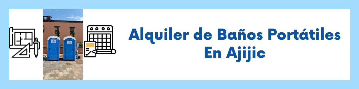 Renta de Sanitarios Portátiles en Ajijic