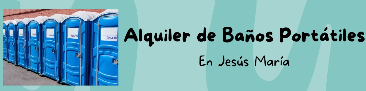 Renta de Sanitarios Portátiles en Jesús María